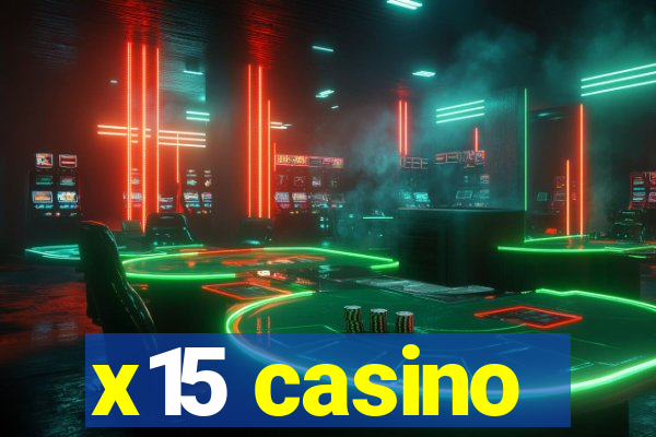 x15 casino